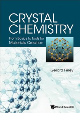 Kniha Crystal Chemistry: From Basics To Tools For Materials Creation Gerard Ferey