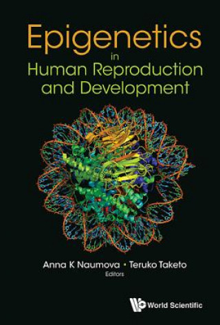 Carte Epigenetics In Human Reproduction And Development Anna K. Naumova