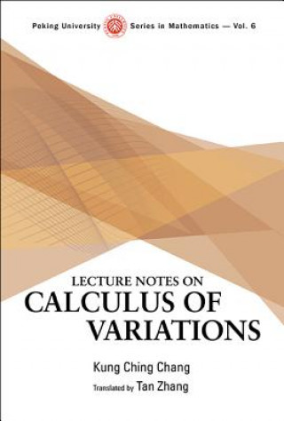 Carte Lecture Notes On Calculus Of Variations Kung-Ching Chang