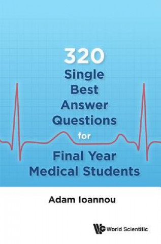 Könyv 320 Single Best Answer Questions For Final Year Medical Students Adam Ioannou