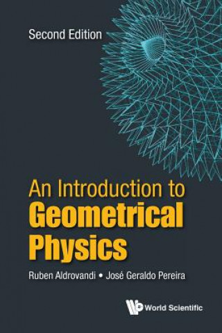Kniha Introduction To Geometrical Physics, An Jose Geraldo Pereira