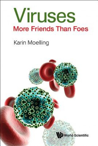 Könyv Viruses: More Friends Than Foes Karin Moelling