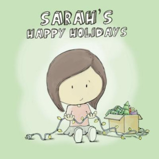 Knjiga Sarah's Happy Holidays Madeline Beale