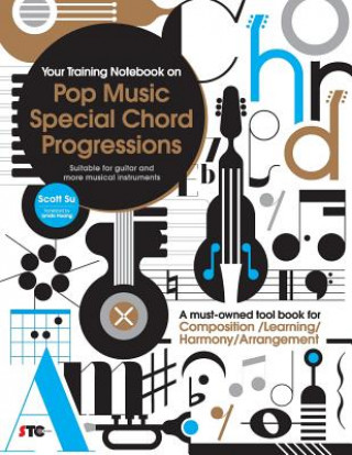 Könyv Your Training Notebook On Pop Music Special Chord Progressions Su Scott