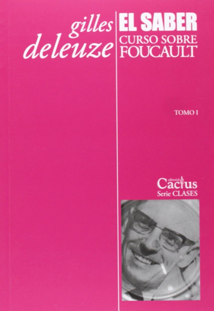 Książka El saber. Curso sobre Foucault. Tomo I 