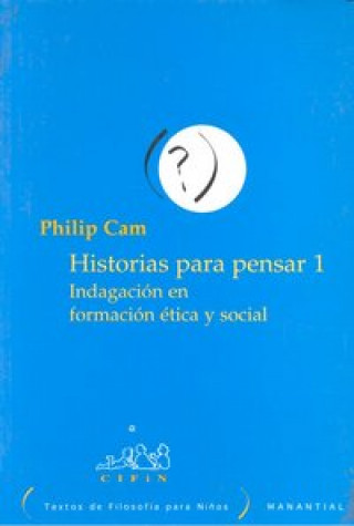 Książka Historias para pensar 1 : cuentos : indagación en formación ética y social 