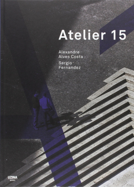 Libro Atelier 15 JOSE MANUEL DAS NEVES