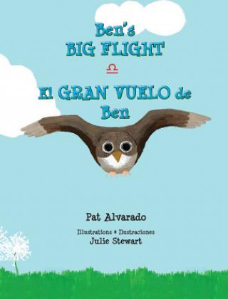 Kniha Ben's Big Flight * El gran vuelo de Ben Pat Alvarado