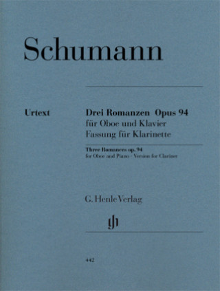 Materiale tipărite Romanzen für Oboe (oder Violine oder Klarinette) und Klavier op.94, Fassung für Klarinette Robert Schumann