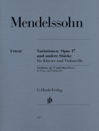 Materiale tipărite Variationen op.17 und andere Stücke für Klavier und Violoncello Felix Mendelssohn Bartholdy