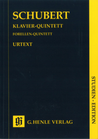 Nyomtatványok Klavierquintett A-Dur op. post. 114 D 667 (Forellenquintett), Klavier, Violine, Viola, Violoncello und Kontrabass, Studien-Edition Franz Schubert