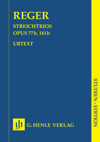 Nyomtatványok Streichtrios a-Moll op.77b und d-Moll op.141b, Violine, Viola und Violoncello, Studien-Edition Max Reger