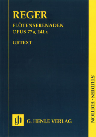 Materiale tipărite Serenaden für Flöte, Violine und Viola op.77a und op.141a, Partitur Max Reger