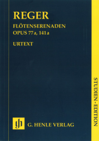 Tlačovina Serenaden für Flöte, Violine und Viola op.77a und op.141a, Partitur Max Reger