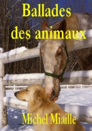 Книга Ballades Des Animaux Michel Miaille