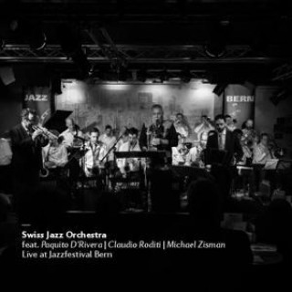 Audio Live at Jazzfestival Bern (Feat. Paquito D'Rivera, Paquito/Roditi D'Rivera