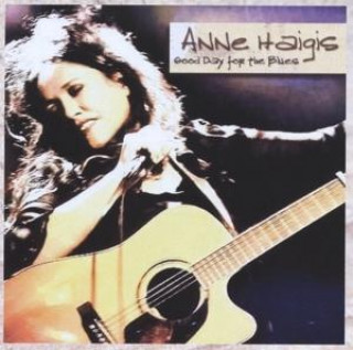 Audio Good Day For The Blues Anne Haigis