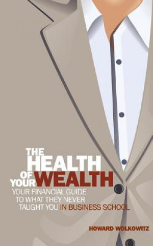 Buch Health of Your Wealth Howard Wolkowitz