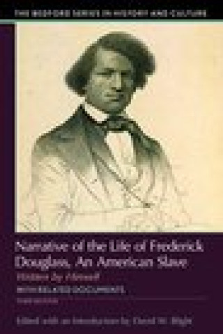 Kniha Narrative of the Life of Frederick Douglass, an American Slave: Written by Himself David W. Blight