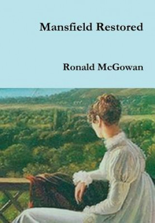 Книга Mansfield Restored Ronald McGowan