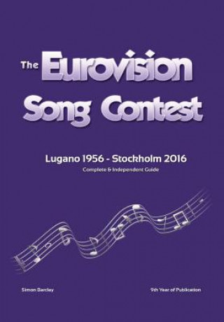 Book Complete & Independent Guide to the Eurovision Song Contest 2016 Simon Barclay