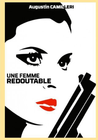 Knjiga Une Femme Redoutable Augustin Camilleri