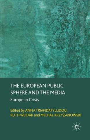 Könyv European Public Sphere and the Media A. Triandafyllidou