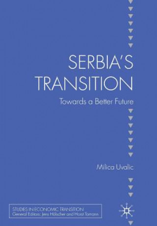 Книга Serbia's Transition M. Uvalic