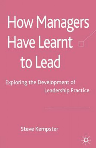 Książka How Managers Have Learnt to Lead S. Kempster