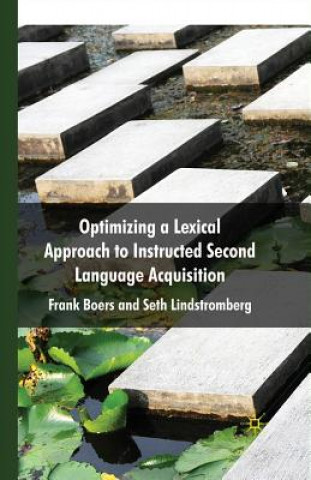 Livre Optimizing a Lexical Approach to Instructed Second Language Acquisition F. Boers