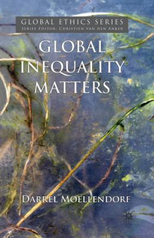 Kniha Global Inequality Matters D. Moellendorf