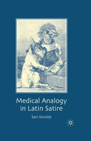 Könyv Medical Analogy in Latin Satire S. Kivisto