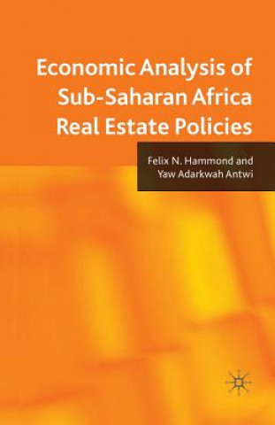 Livre Economic Analysis of Sub-Saharan Africa Real Estate Policies F. N. Hammond