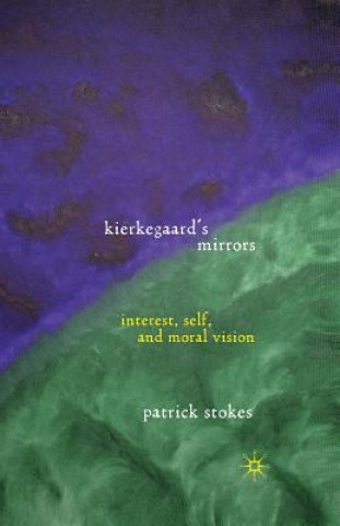 Książka Kierkegaard's Mirrors P. Stokes