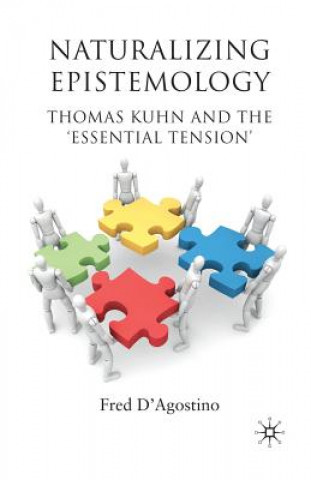 Knjiga Naturalizing Epistemology F. D'Agostino