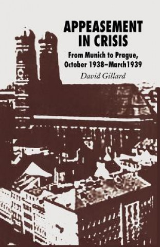 Książka Appeasement in Crisis D. Gillard