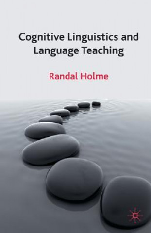Kniha Cognitive Linguistics and Language Teaching R. Holme