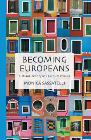 Kniha Becoming Europeans M. Sassatelli
