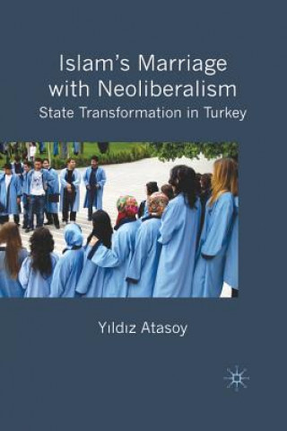 Kniha Islam's Marriage with Neoliberalism Y. Atasoy