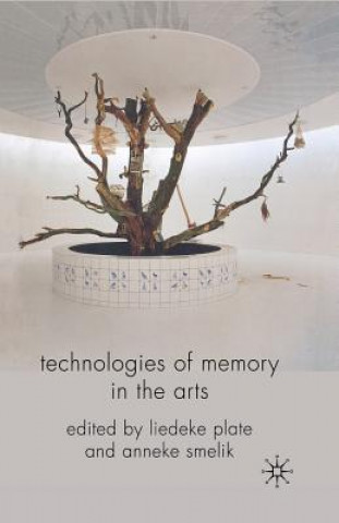 Book Technologies of Memory in the Arts L. Plate