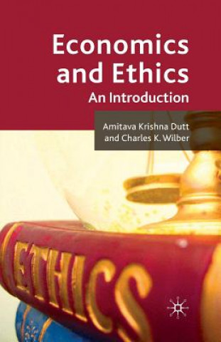 Kniha Economics and Ethics A. Dutt