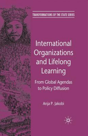 Kniha International Organizations and Lifelong Learning A. Jakobi