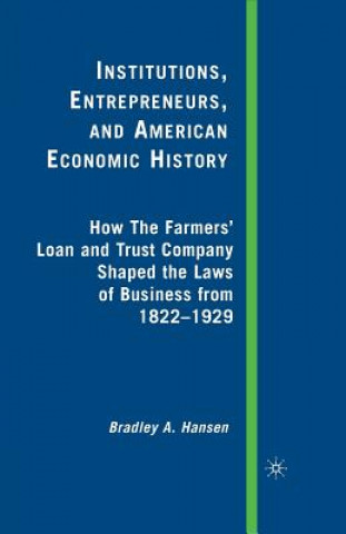 Könyv Institutions, Entrepreneurs, and American Economic History B. Hansen