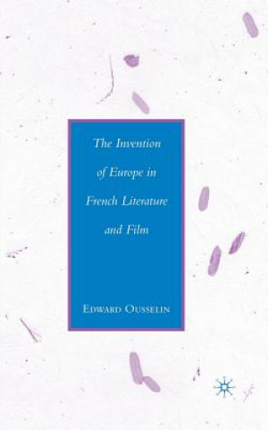 Carte Invention of Europe in French Literature and Film E. Ousselin
