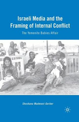 Buch Israeli Media and the Framing of Internal Conflict S. Madmoni-Gerber