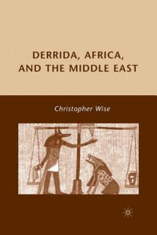 Carte Derrida, Africa, and the Middle East C. Wise