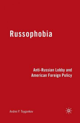 Libro Russophobia A. Tsygankov