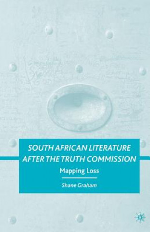 Книга South African Literature after the Truth Commission S. Graham