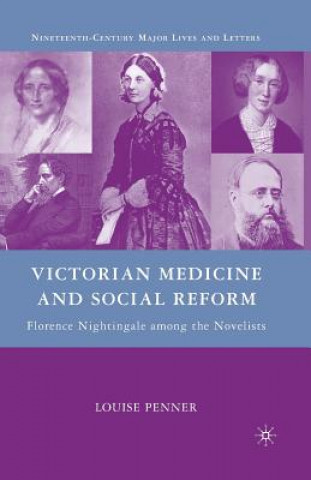 Kniha Victorian Medicine and Social Reform L. Penner