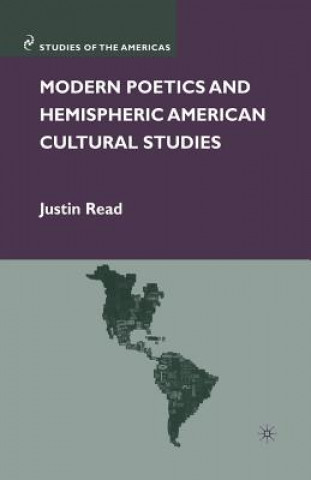 Kniha Modern Poetics and Hemispheric American Cultural Studies J. Read